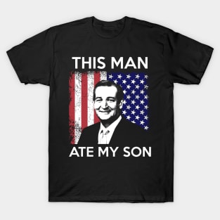 This Man Ate My Son T-Shirt